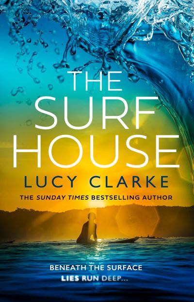 Book cover of The Surf House By Lucy Clarke