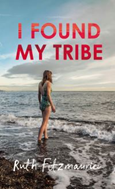 I Found My Tribe By Ruth Fitzmaurice