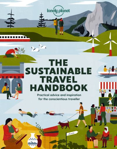 The Sustainable Travel Handbook by Sarah Reid