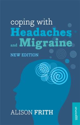 Coping With Headaches by Alison Frith