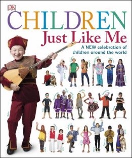 Children Just Like Me: A NEW Celebration Of Children Around The World