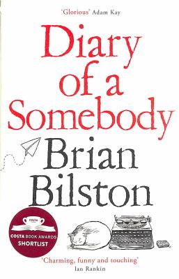 Diary Of A Somebody By Brian Bilston