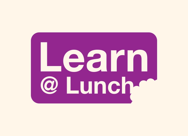  Highlight tile with the following text: Learn At Lunch