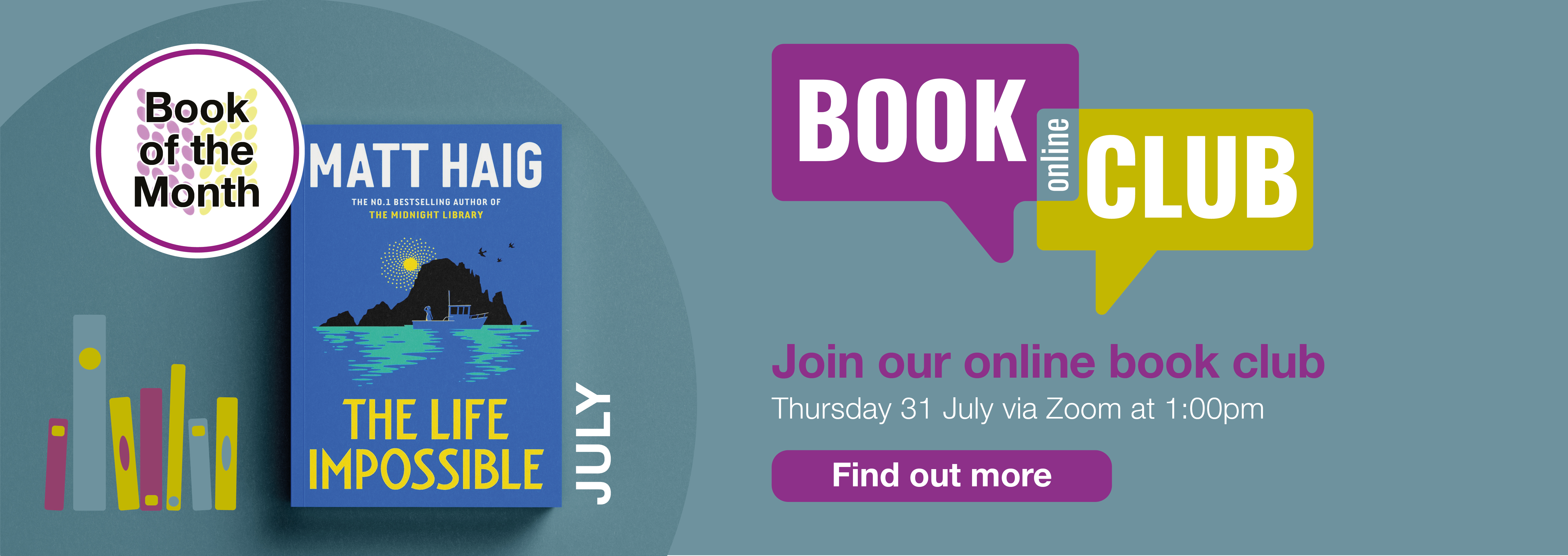 Home page banner 4 - Join our online Book Club in July; the next meeting is Thursday 31st July at 1pm