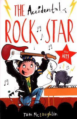 The Accidental Rock Star By Tom McLaughlin
