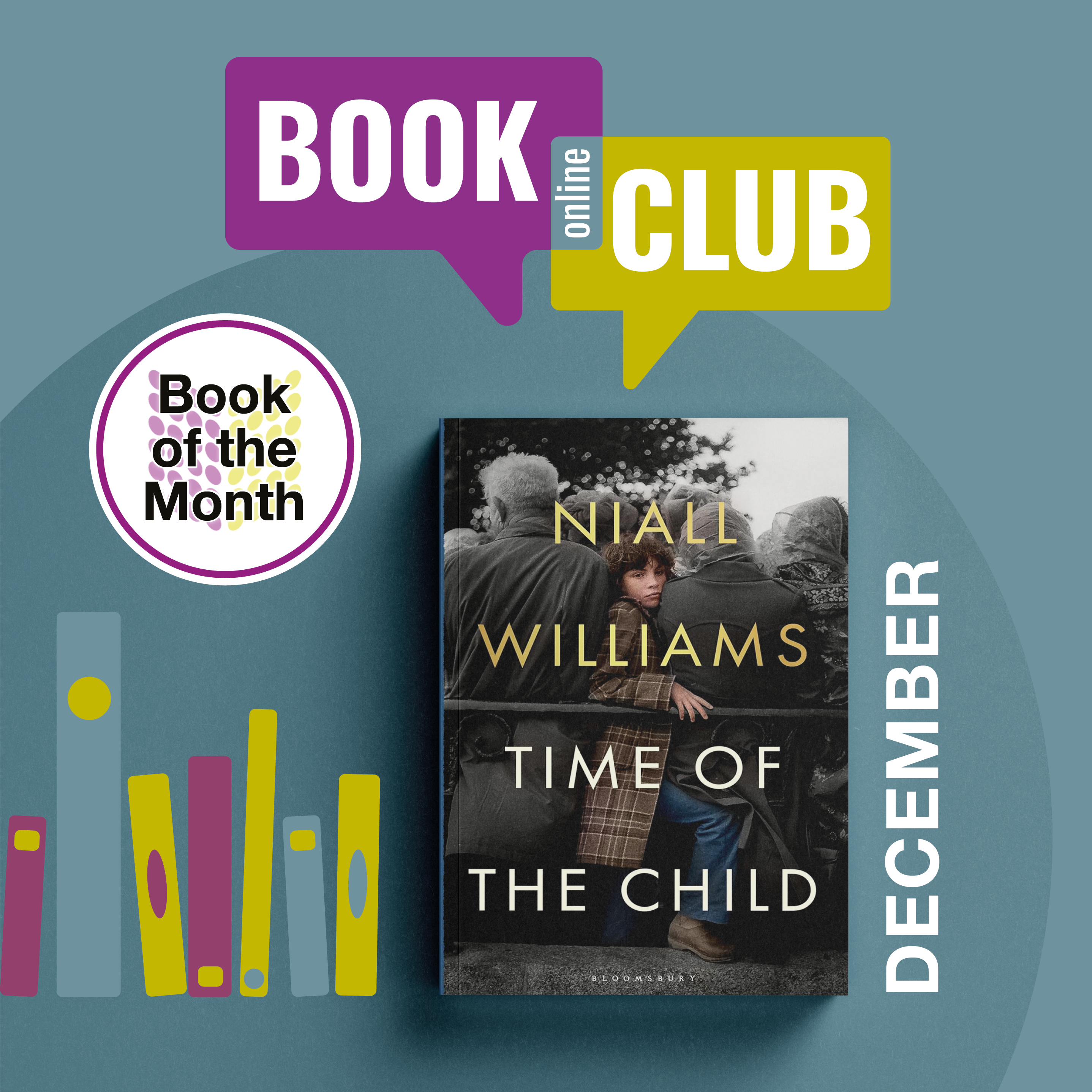Book of the Month for December 2025 is Time Of The Child by Niall Williams