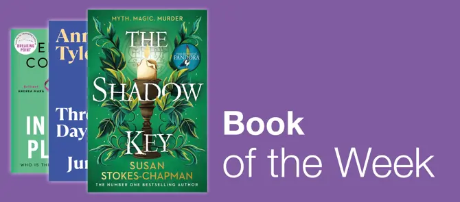 Book of the Week is The Shadow Key by Susan Stokes-Chapman