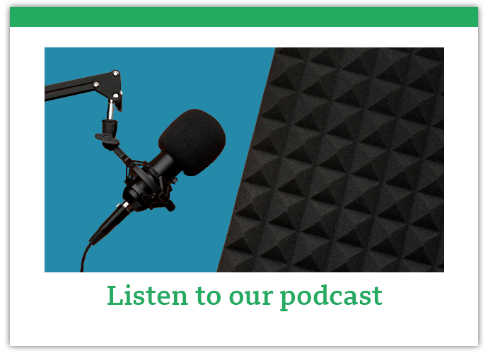Listen to our podcast