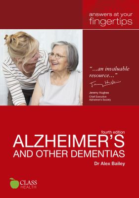 Alzheimer's and Other Dementias by Dr. Alex Bailey