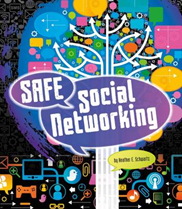 Safe Social Networking By Heather E Schwartz