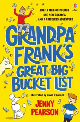 Grandpa Frank's Great Bucket List by Jenny Pearson
