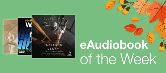 eAudiobook of the Week is Platform Decay by Martha Wells
