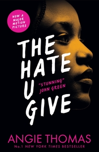 Book cover of The Hate U Give By Angie Thomas