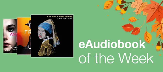 e-Audiobook of the Week is Girl with a Pearl Earring by Tracy Chevalier