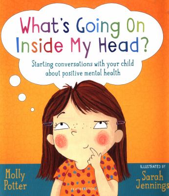 What's Going On Inside My Head By Molly Potter