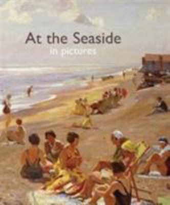 At The Seaside: in pictures by Helen Bate