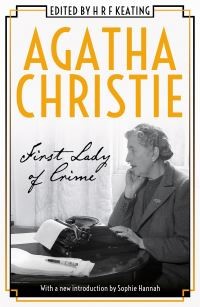 Book cover of Agatha Christie, First Lady of Crime edited by H R F Keating