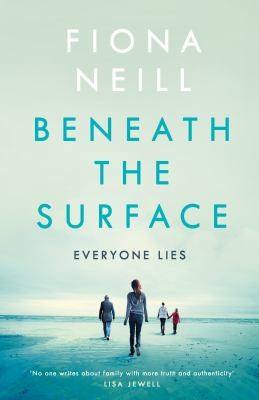 Beneath The Surface by Fiona Neill