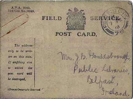 ROY 009. Field Service Postcard from Roy to Goldsbrough 6 February 1918. I am quite well. Page one of two. 