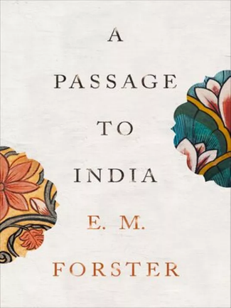 A Passage India By E M Forster