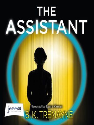 ABOTW 04102021 The Assistant By S.K. Treymayne