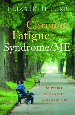 Chronic Fatigue Syndrome / ME by Elizabeth Turp
