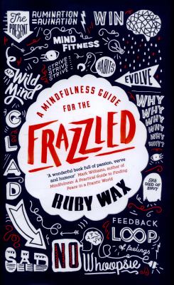 Frazzled by Ruby Wax