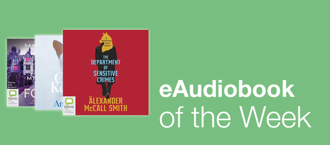 eAudiobook of the Week is The Department of Sensitive Crimes by Alexander McCall Smith