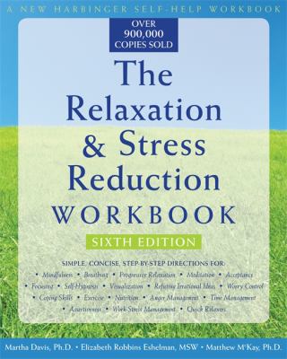 The Relaxation & Stress Reduction Workbook