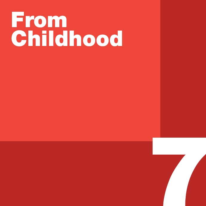 From Childhood