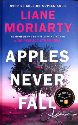 Apples Never Fall By Liane Moriarty