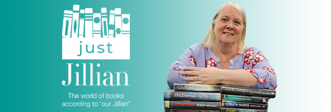 Just Jillian blog, the world of books according to Jillian