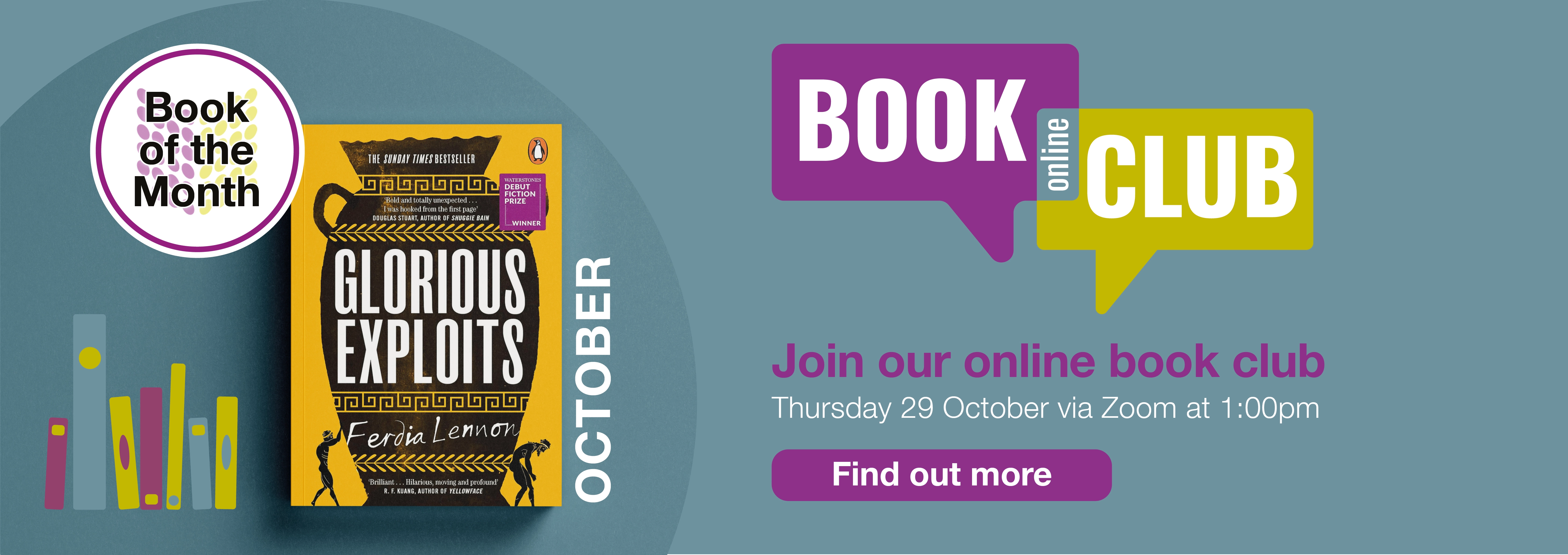 Home page banner showing the Online Book Club which takes place on 29th October and features Book of the Month Glorious Exploits by Ferdia Lennon