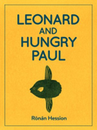 Leonard And Hungry Paul By Ronan Hession