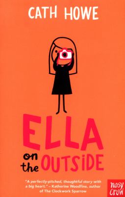 Ella On The Outside By Cath Howe