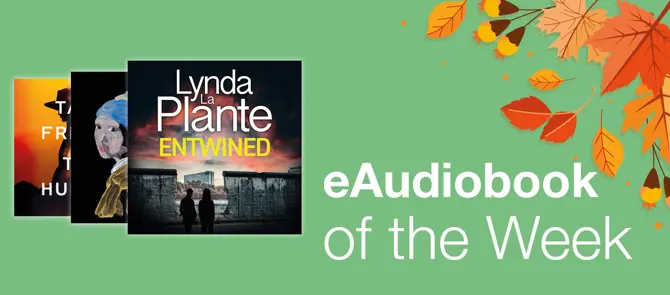 eAudiobook of the Week is Entwined by Lynda LaPlante [Home page small banner 3]