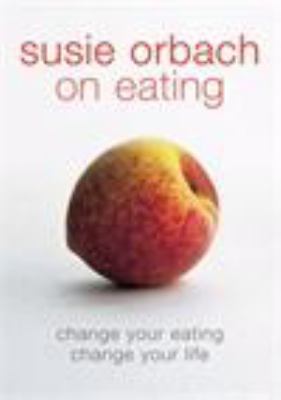 On Eating by Susie Orbach