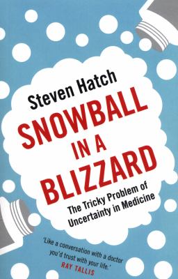 Snowball in a Blizzard by Steven Hatch