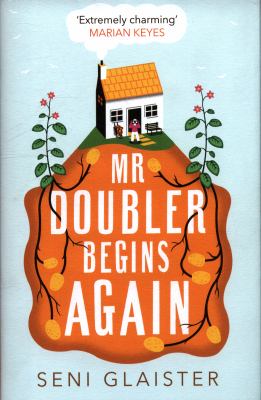 Mr Doubler Begins Again by Seni Glaister