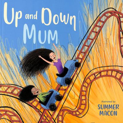 Up And Down Mum By Summer Macon