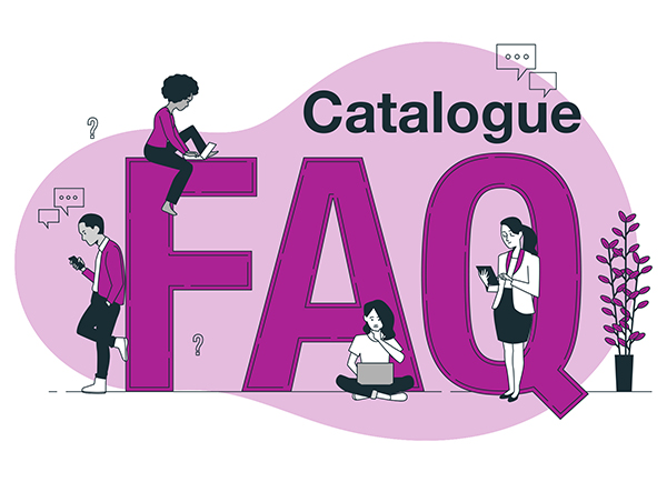 Catalogue FAQ