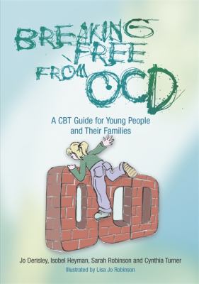 Breaking Free From OCD By Jo Derisley And Others