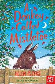A Donkey Called Mistletoe By Helen Peters