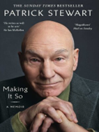 Making It So By Patrick Stewart