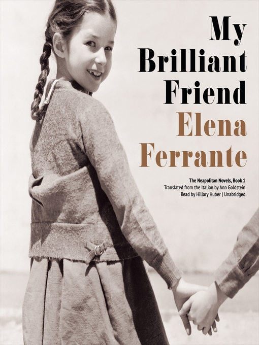 My brilliant friend by Elena Ferrante