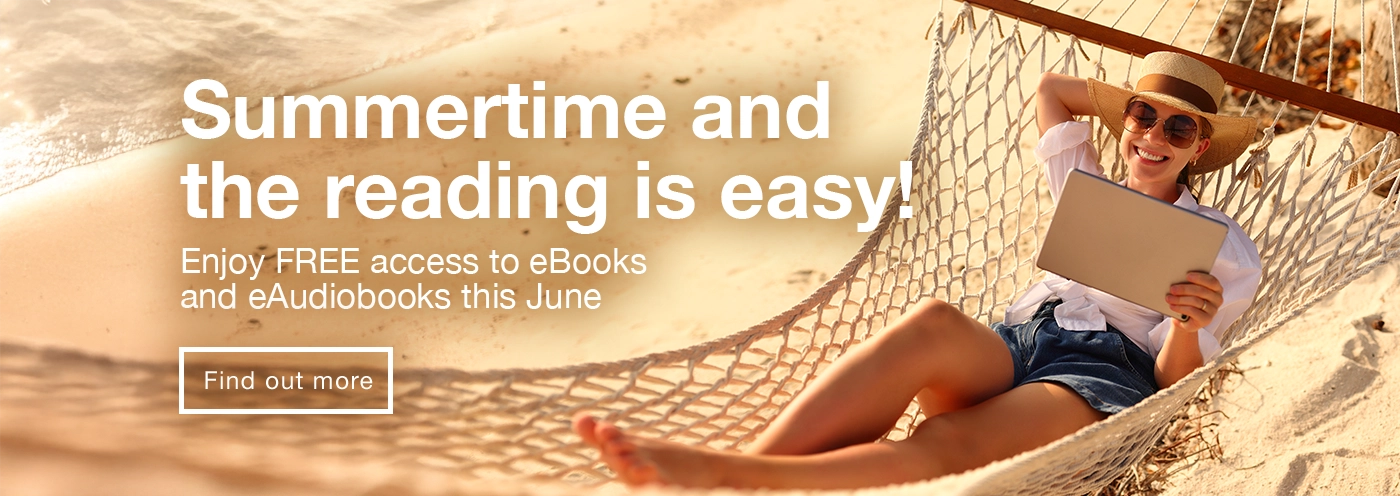 Home page banner 2 - Enjoy Free access to eBooks and e-Audiobooks this June. Find out more