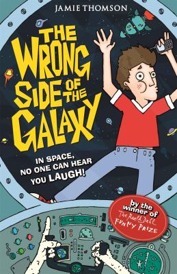 The Wrong Side Of The Galaxy By Jamie Thomson