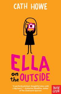 Book cover of Ella On The Outside By Cath Howe