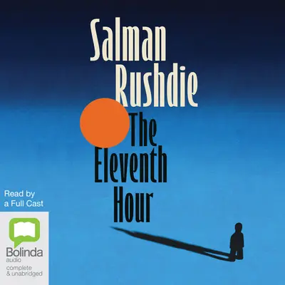 The Eleventh Hour by Salman Rushdie