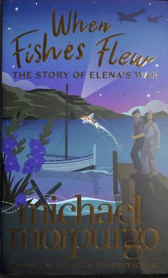 When Fishes Flew by Michael Morpurgo 